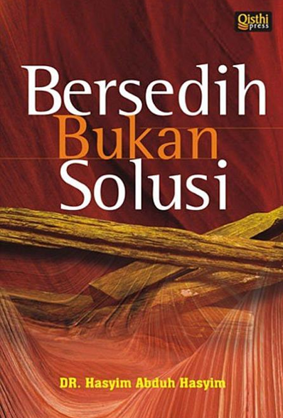 Bersedih bukan solusi